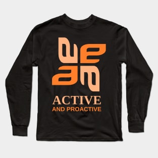 active and proactive mood Long Sleeve T-Shirt